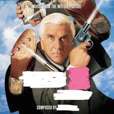 Ira Newborn - Naked Gun 33 1/3: The Final Insult (music from the motion picture) (1994)